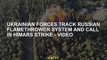 Watch the Ukrainian Forces Russian Flame System and Himars Strike - Video