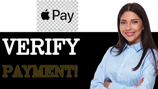How To Compare Apple Pay Verification (2025)