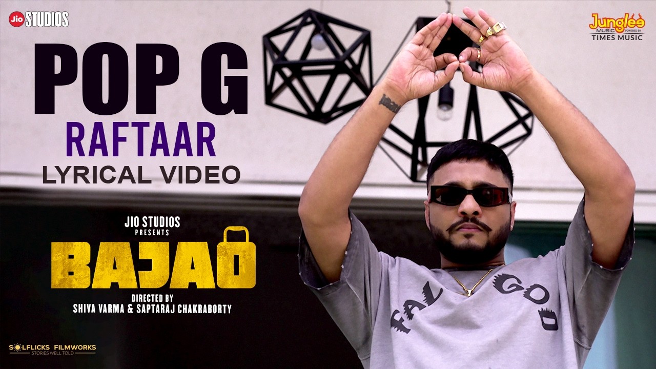 Pop G (Lyrical Video) | Raftaar | Bajao | New Hindi Rap Song | Latest Hindi Songs