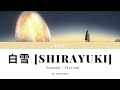 白雪 (Shirayuki)[romanji / thaisub] - Eve