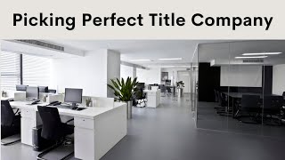 Recommend Picking Perfect Title Company #westside, #loans