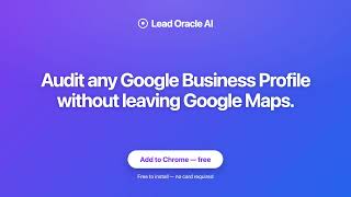 Free GBP Audit Chrome Extension for Google Maps & Local SEO | Lead Oracle AI