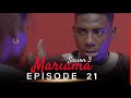 Mariama saison 3  episode 21