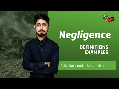 Negligence in law of Torts | legal definition of negligence |Hindi-Urdu| by Hyder Magsi | Just LLB