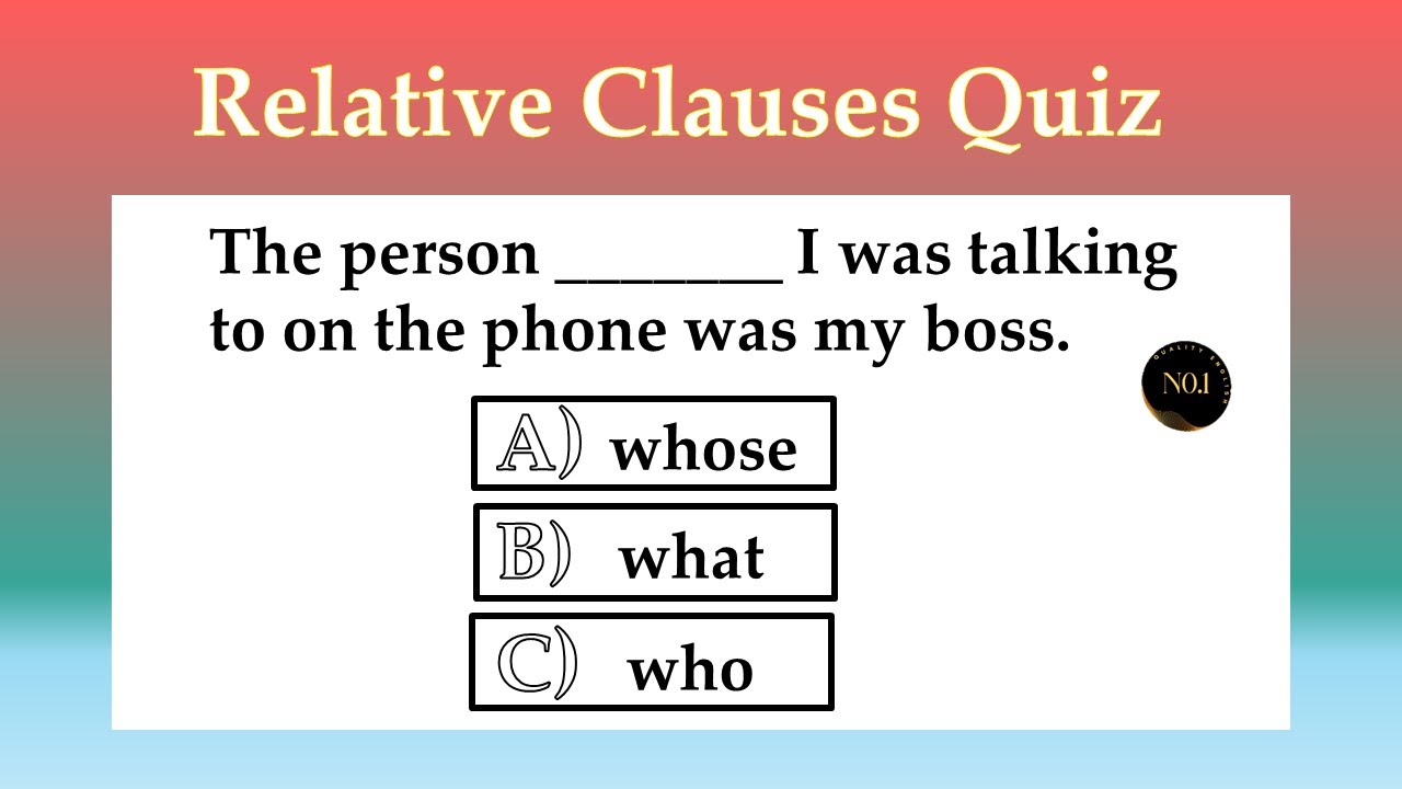 Relative Clauses Quiz Which Whose That Who Whom English Relative Clauses Quiz Which Whose That Who Whom English