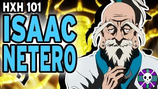 Isaac Netero Explained Hunter X Hunter 101