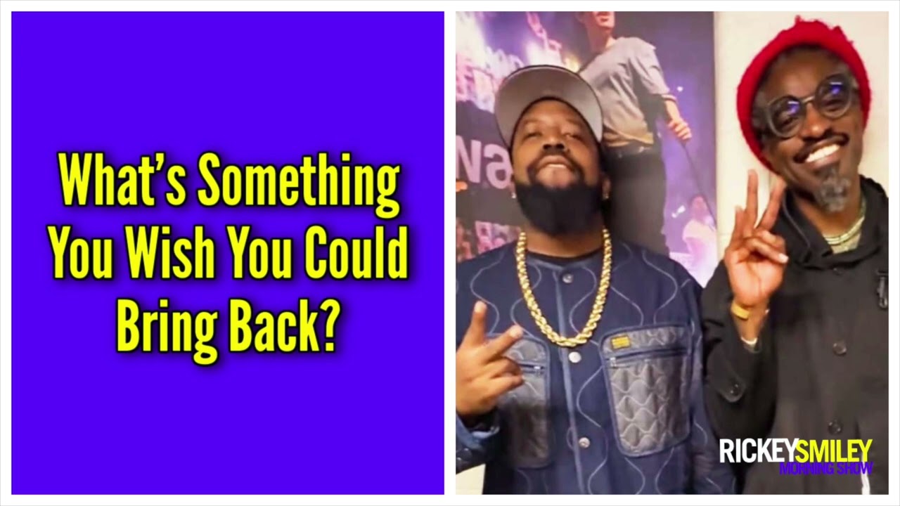 What’s Something You Wish You Could Bring Back?