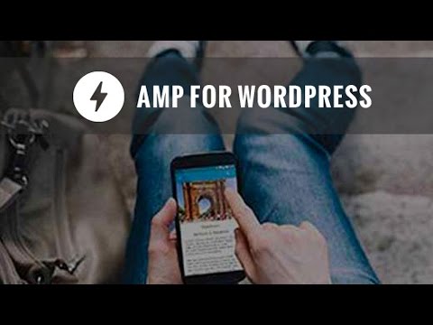 How to Properly Setup Google AMP on Your WordPress Site