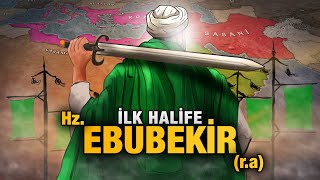 Hazreti Ebubekir (632-634) | Hulefa-i Raşidin #1