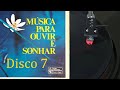 Musica Para Ouvir E Sonhar - Disco 7 - 1981