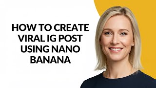 How To Create Viral Ig Post Using Nano Banana - Juliastutorials