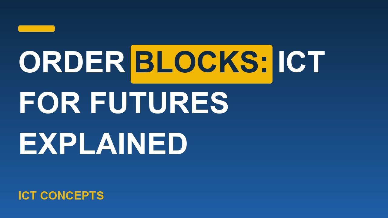 Thumbnail for Order Blocks: ICT for Futures Explained