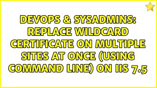 Replace wildcard certificate on multiple sites at once (using command line) on IIS 7.5