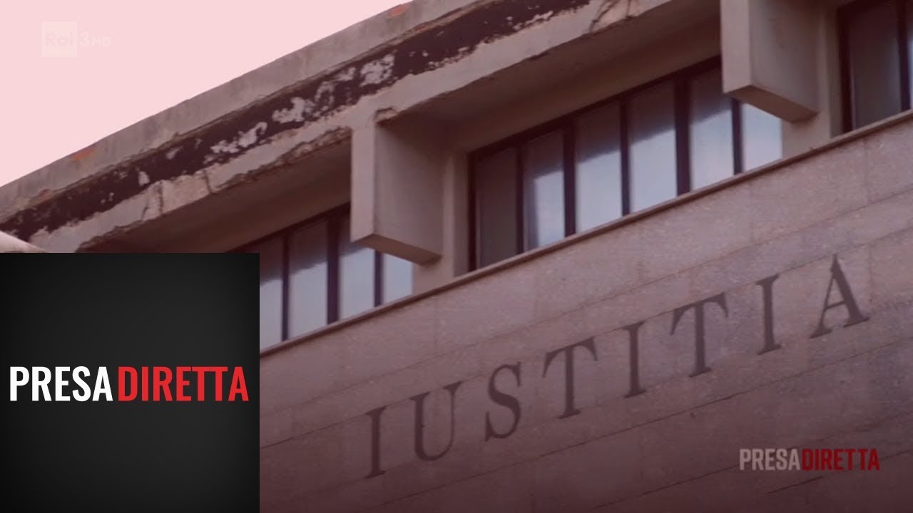 Giustizia a pezzi - Presadiretta 14/01/2019