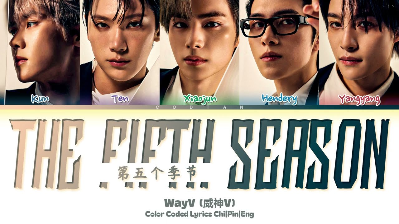 WayV (威神V) '第五个季节(The Fifth Season)' Lyrics (Color Coded