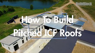 How To Build Pitched ICF Roofs