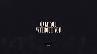 Only You / Without You Resimi