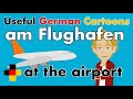 Learn German - at the airport - am Flughafen