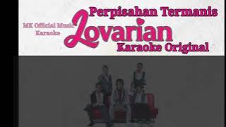 Lovarian - Perpisahan Termanis (Karaoke Original) Audio HQ