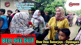 Download lagu BELI DUE DUIT | VOC. RINI GERALLD'VEE | DUA PUTRA | SHOW DESA SUMUR JAYA - CIPUNAGARA