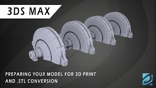 3DS Max Tutorial - Preparing Models for 3D Print and .STL Export