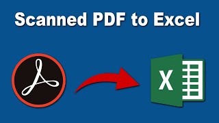 How to Convert Scanned PDF to Excel Document in using Adobe Acrobat pro 2017