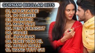 Gurnam Bhullar best songs full new album | Hit songs of gurnam bhullar 2023