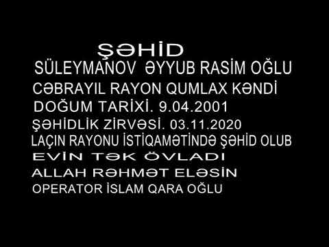 ŞƏHİD SÜLEYMANOV ƏYYUB RASİM OĞLU