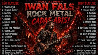 Full Album Iwan Fals Versi Rock Metal Dari Bento Sampai Bongkar Jadi Cadas! 🤘🔥