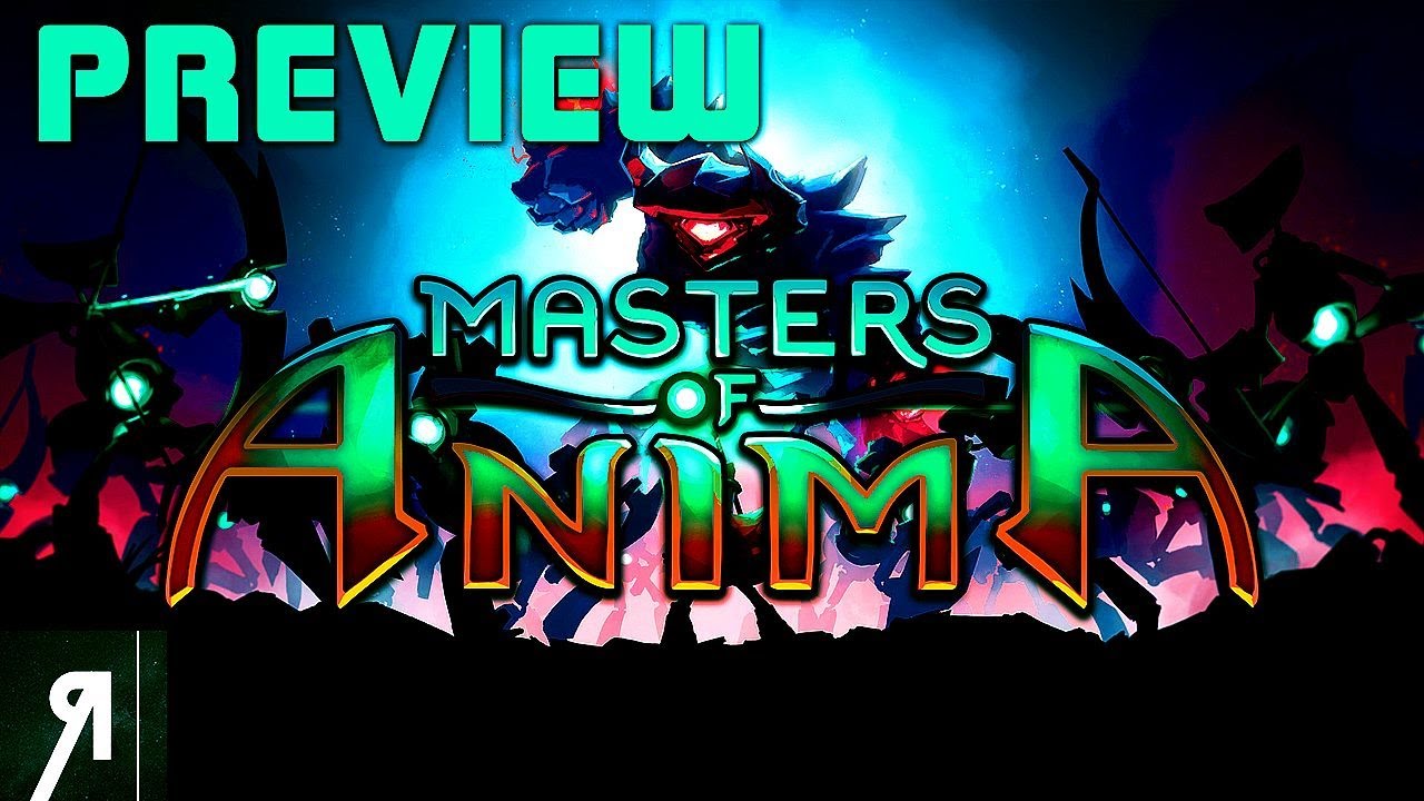 Masters of Anima Gameplay Preview - First 25 Minutes