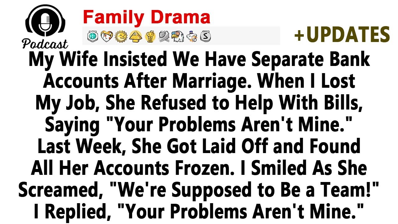 My Wife Insisted We Have Separate Bank Accounts After Marriage When I Lost My Job, She ...