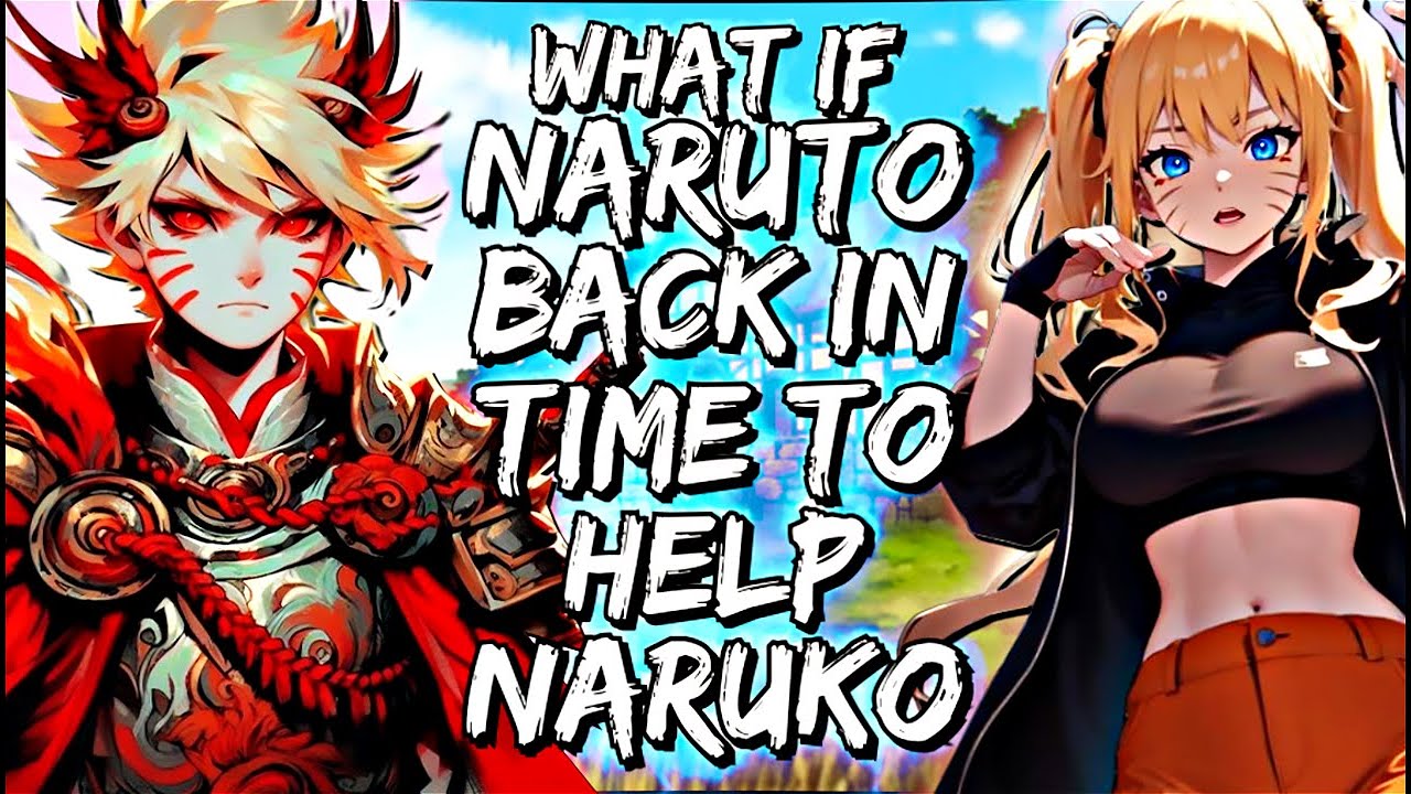 What If Naruto Traveled Back in Time to Help Naruko
