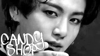 [FMV] BTS JUNGKOOK •' CANDY SHOP'•