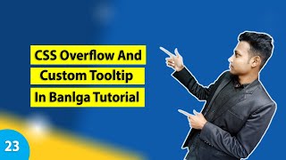 CSS3 Overflow And Custom Tooltip Bangla Tutorial || Part-23 || How to Css3 Overflow and  tooltip