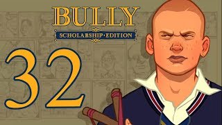 Bully Scholarship Edition: Anniversary playthrough pt32 - Making It Rain Snow