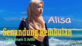 Senandung Rembulan (Imam S Arifin) - Alisa (Cover Dangdut) Musik & Lirik