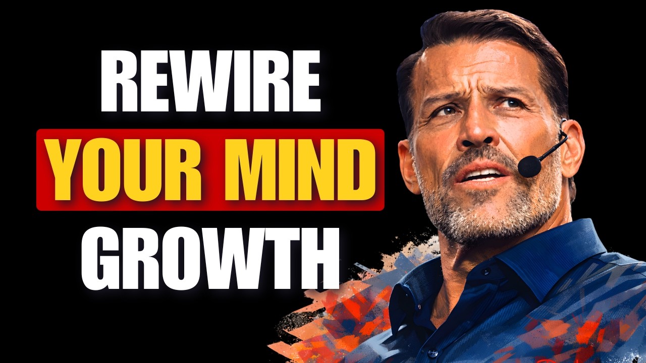 How to Rewire Your Mind for Growth | Tony Robbins Motivation