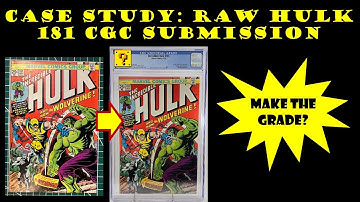 Case Study: Raw Hulk 181 comic book cleaning pressing CGC grade submission bronze age grail