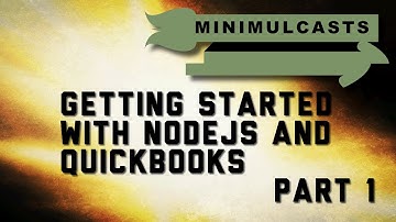 Getting started with Nodejs and QuickBooks Part 1