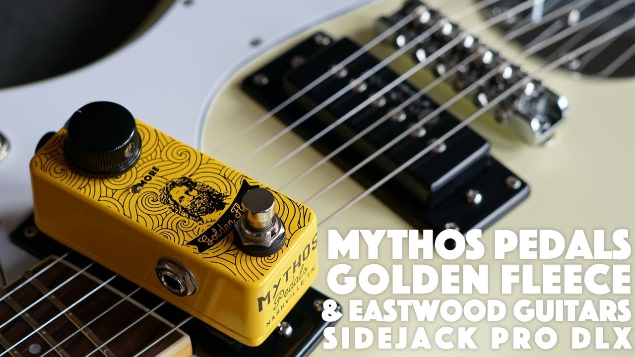 Mythos Pedals Golden Fleece & Eastwood Sidejack Pro DLX - YouTube
