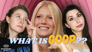 Goop: The Power of Gwyneth Paltrow | Late to the Party with Nikki & Bri