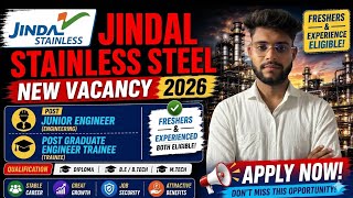 JINDAL STAINLESS is Hiring 2026| JE/GET  | CTC : 4.5 LAKHS| Permanent JoblLatest Jobs 2026 |