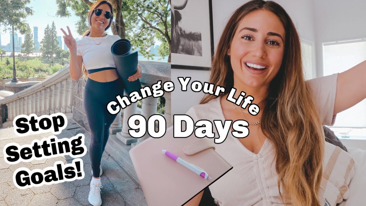 HOW TO CHANGE YOUR LIFE IN 90 DAYS/ 3 month challenge - YouTube