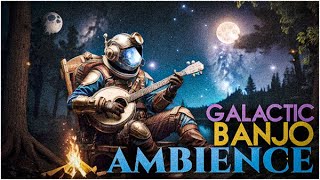 45 Minutes of Galactic Banjo Ambience | Space Travel & Folk Fusion | Relaxing Fantasy Instrumental