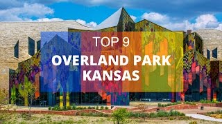 Top 9. Best Tourist Attractions in Overland Park - Kansas