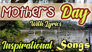 Mother's Day Inspirational/Country Gospel Songs/ With Lyrics/Lifebreakthroughmusic