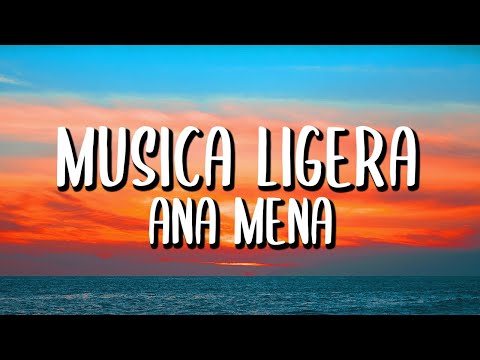Ana Mena - Música Ligera (Letra/Lyrics)