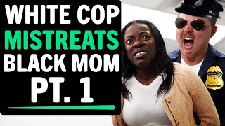 White Cop Mistreats Black Mother, What Happens Next Is Shocking
