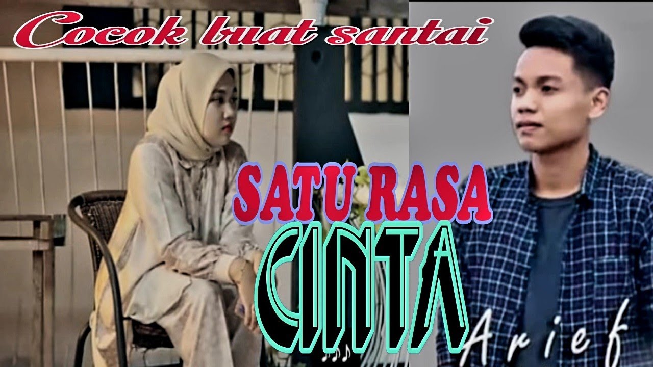 lagu paling enak cocok buat santai Arief satu rasa cinta - YouTube