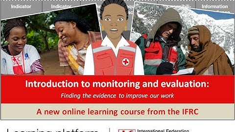 Finding the evidence to improve our work: an introduction to monitoring and evaluation from the IFRC